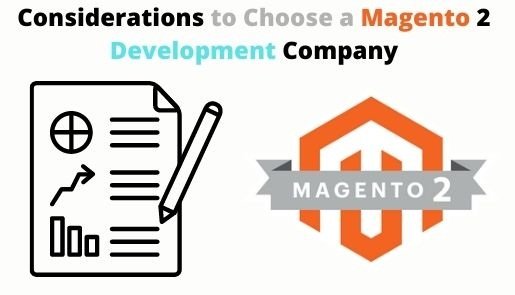 Considerations to Choose a Magento 2 Development Company