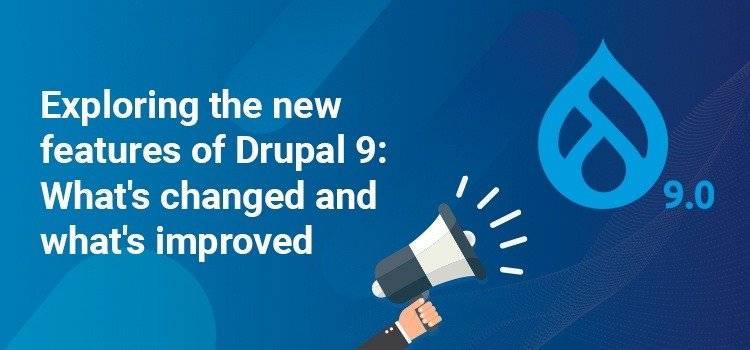 new features of Drupal 9